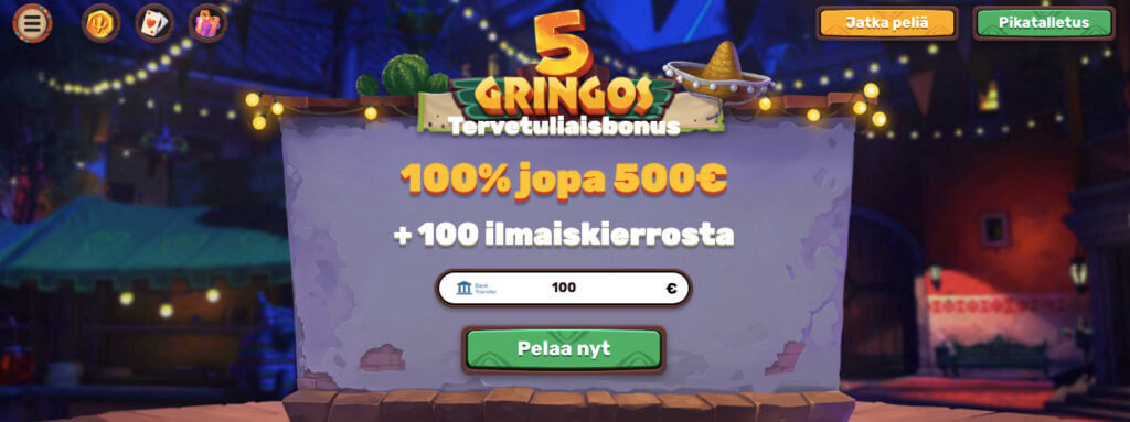 5 Gringos nettikasino tervetuliaisbonus