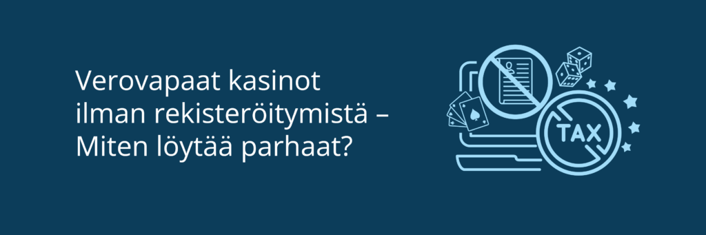 Verovapaat kasinot ilman lisenssiä