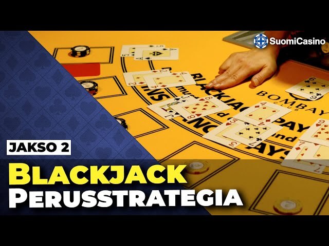Blackjack: Perusstrategia