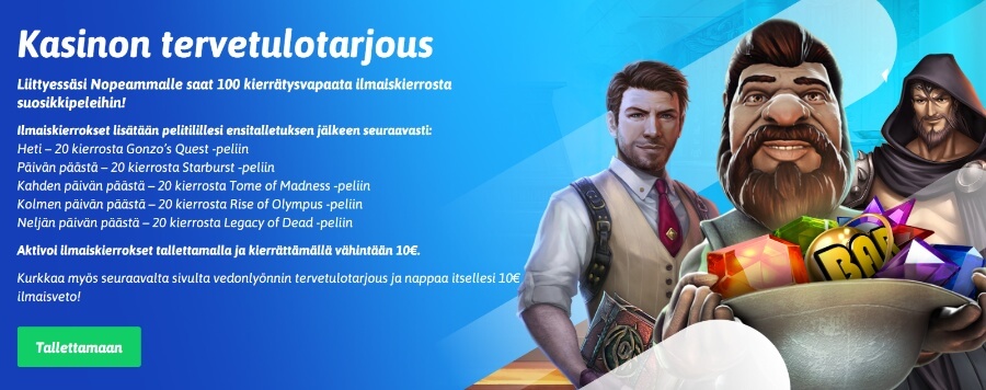 Nopeampi tarjoaa bonuksia uusille pelaajille