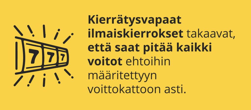 Kierrätysvapaat ilmaiskierrokset