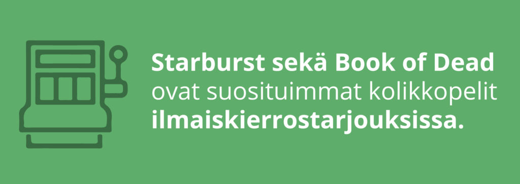 Suosituimmat kolikkopelit ilmaiskierrostarjouksissa